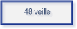 48 veille