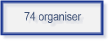 74 organiser