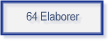 64 Elaborer