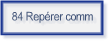 84 Reprer comm