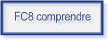FC8 comprendre