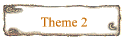 Theme 2